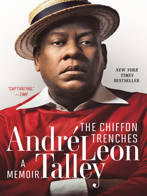 Title details for The Chiffon Trenches by André Leon Talley - Available